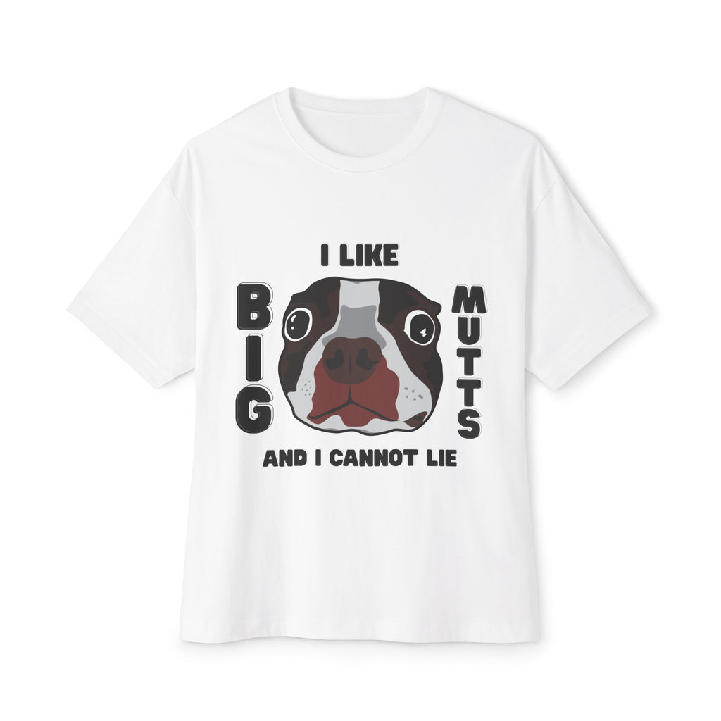 Unisex Oversized Dog Lover Tee - I Like Big Mutts, Funny Graphic Tee, Pet Lover Gift, Casual Wear, Dog Mom Shirt, Dog Dad T-Shirt
